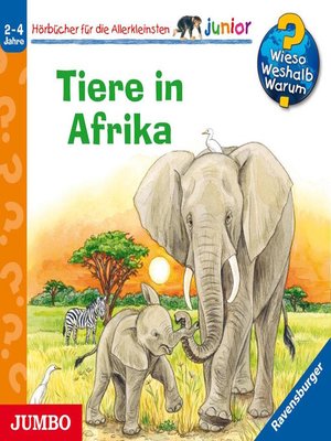 cover image of Tiere in Afrika [Wieso? Weshalb? Warum? JUNIOR Folge 50]